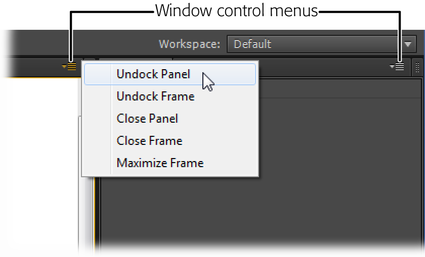 Use the menu in the upper-left corner of the individual panels to open, close, dock, and undock the panels.