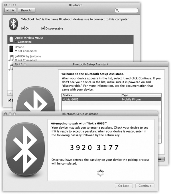 Top: This panel reveals a list of every Bluetooth gadget your Mac knows about. Click a Bluetooth device to see details.Middle: The Bluetooth Setup Assistant scans the area for Bluetooth gadgets and, after a moment, lists them. Click one and hit Continue.Bottom: Where security is an issue, you get the chance to pair your Bluetooth device with the Mac. To prove that you’re really the owner of both, the Mac displays a one-time password, which you have 30 seconds to type into the phone. Once that’s done, you’re free to use the phone’s Internet connection without any further muss, fuss, or passwords.