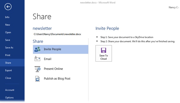 Select File→Share (Alt, F, H) to see your options for sharing a document. Choose an option to get more information about sharing documents that way. Invite People, for example, lets you save a document to SkyDrive and then grant others access to it.