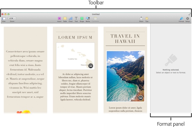 When you create a new document using a template, Pages fills up the whole layout for you, using placeholder text, images, shapes, and more.Across the top of the window is Pages’ toolbar, which you’ll use to add your own images, video, text, and so on. Along the right-hand side of the screen is the Format panel; stay tuned for more about this important feature!