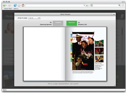 IntuitivenessPresenting the yearbook in a way that closely resembles a physical yearbook has clear intuitive appeal. Users apply their knowledge of how to use physical books to how to use this screen. As a result, no training or instruction is necessary to help people use this yearbook preview screen, and it also provides students with the most accurate view of what their yearbook will be like. But this view is also very limited, and is not ideal when a student is doing complex work on the yearbook or trying to manage the whole book.