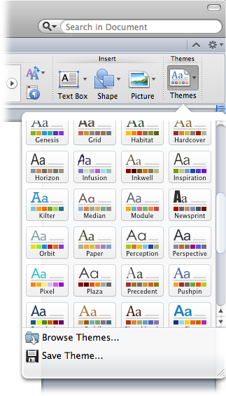 Word’s themes are prepackaged collections of colors, fonts and effects that work together to create attractive pages. To apply a theme, go to Home | Themes→Theme and click on one of the themes in the menu shown here. Not what you wanted? No problem; just click on another or press ⌘-Z to undo the theme.