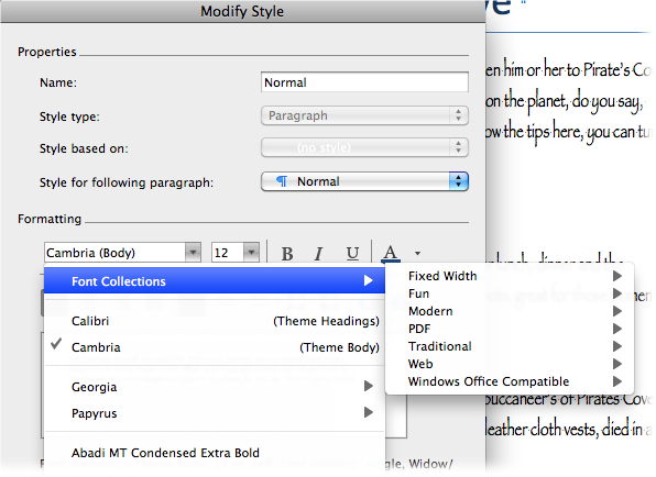 To see a list of Windows-friendly fonts in the Modify Style box, open the Font menu and then click the Collections submenu. At the bottom of the list, you’ll see the Windows Office Compatible list. Open this submenu to choose your Windows-friendly font.