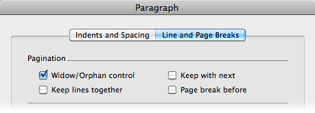 Use the Line and Page Break settings to control the appearance of your text and to avoid awkward transitions between pages.