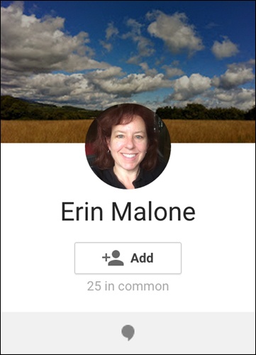 Google+ indicates whether a user is one of your connections and, if not, gives the +Add call to action right there. The reflector also shows how many connections you have in common.