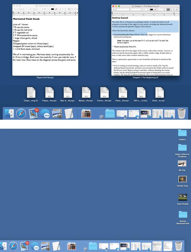 Top: When you trigger one-app Exposé, you get a clear shot at any window in the current program (TextEdit, in this example). In the meantime, the rest of your screen attractively dims. In model Apple apps, like TextEdit and Preview, you even get a little row of icons at the bottom. They represent recently opened files, ready for clicking.Bottom: Trigger desktop Exposé when you need to duck back to the desktop for a quick administrative chore. Here’s your chance to find a file, throw something away, eject a disk, or whatever, without having to disturb your application windows.Tap the same key again to turn off Exposé.