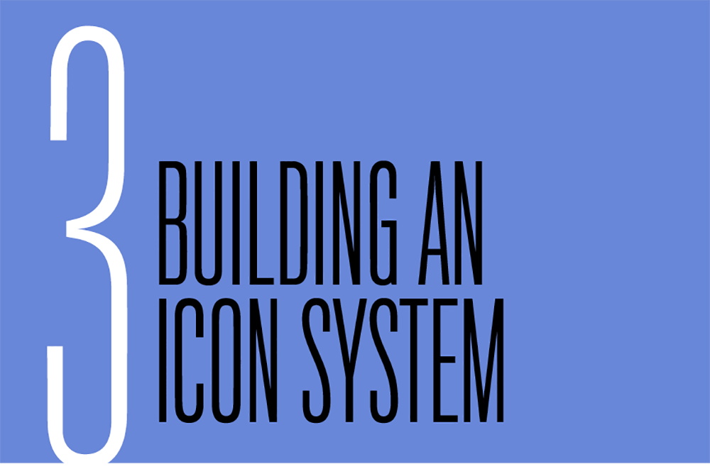 Chapter 3. Building an Icon System