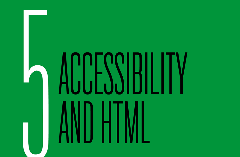 Chapter 5. Accessibility and HTML