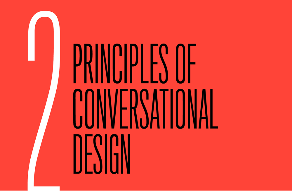 Chapter 2. Principles of Conversational Design
