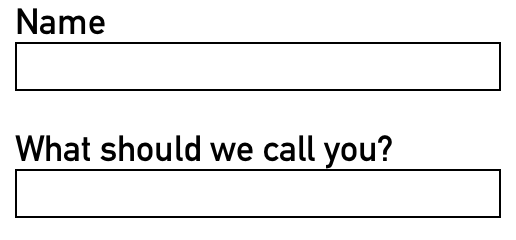 A text input field with a "What should we call you?" label.