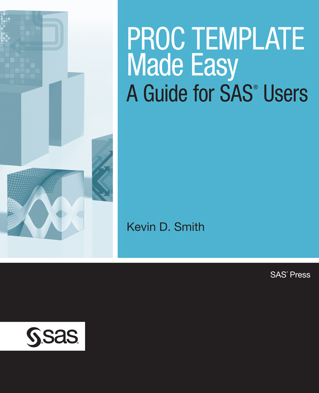 PROC TEMPLATE Made Easy: A Guide for SAS Users