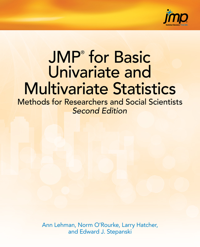 JMP for Basic Univariate and Multivariate Statistics: Methods for Researchers and Social Scientists, Second Edition 