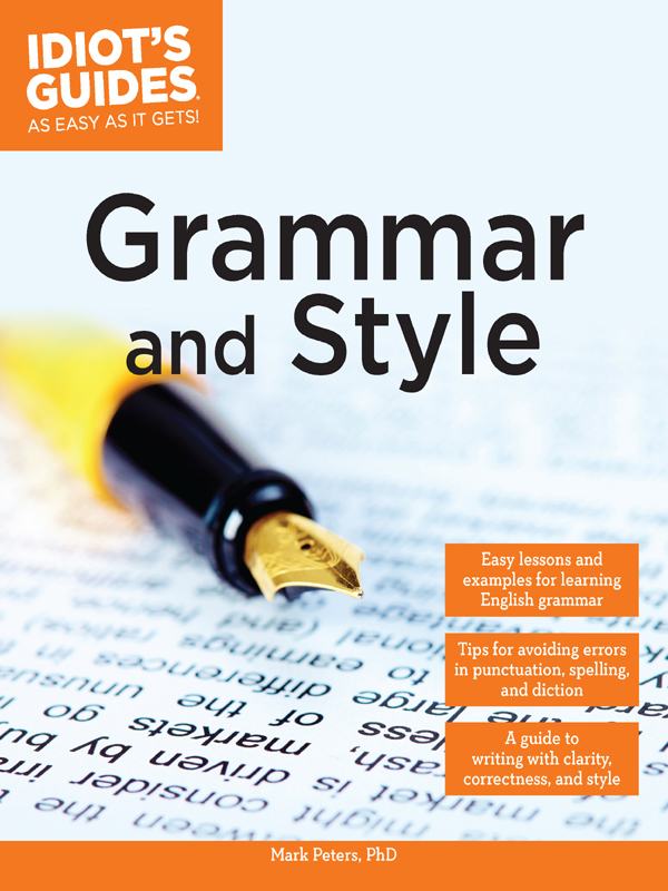Cover image for Idiot’s Guides®: Grammar and Style