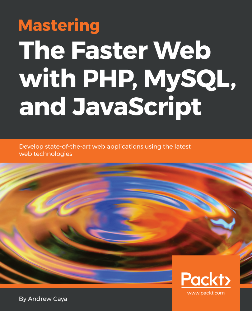 Mastering The Faster Web with PHP, MySQL, JavaScript