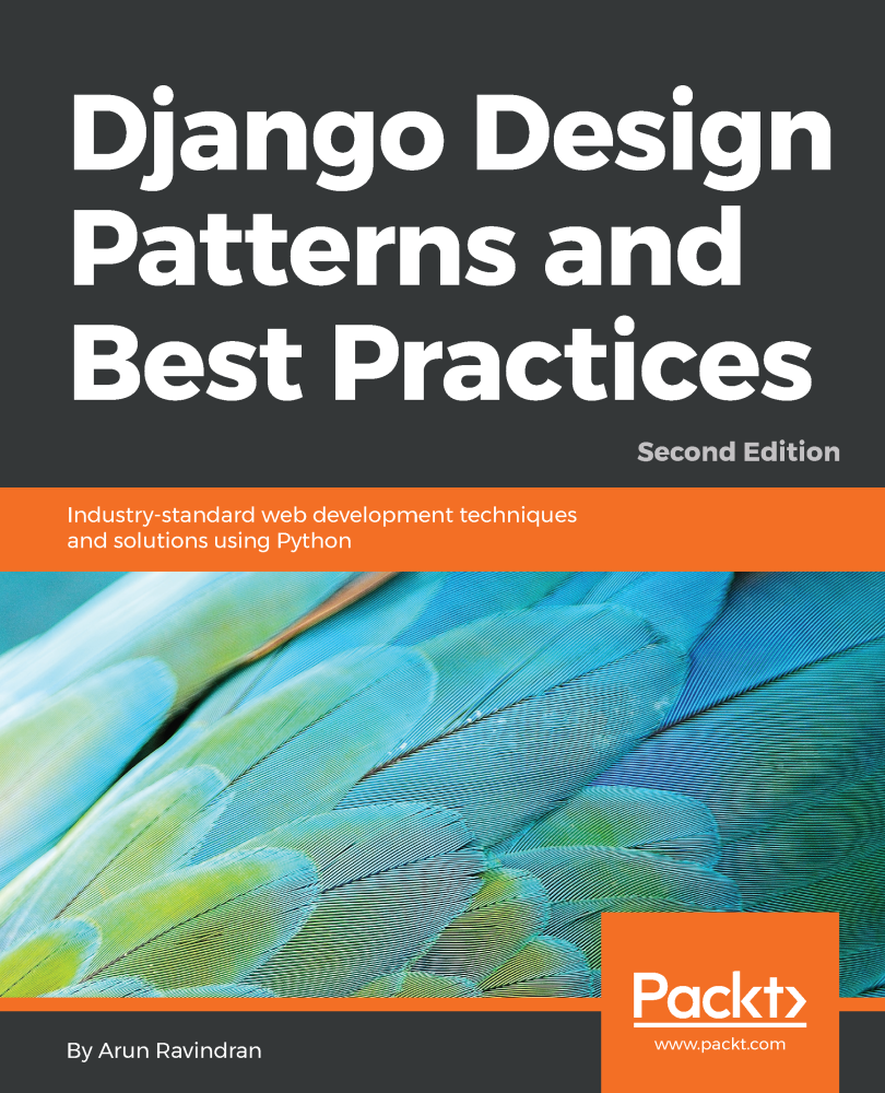  Django Design Patterns and Best Practices Second Edition