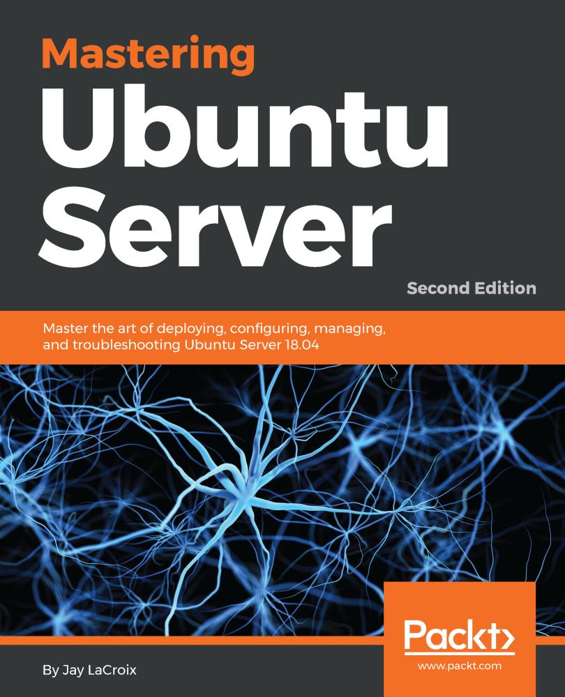 Mastering Ubuntu Server, Second Edition