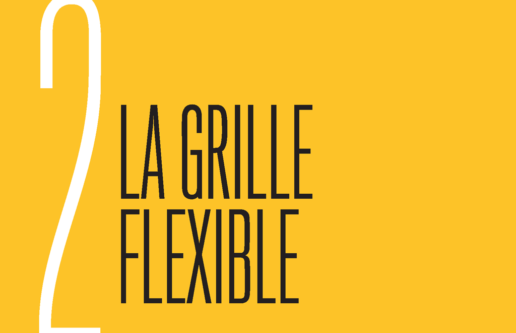 Chapter 2: La Grille Flexible