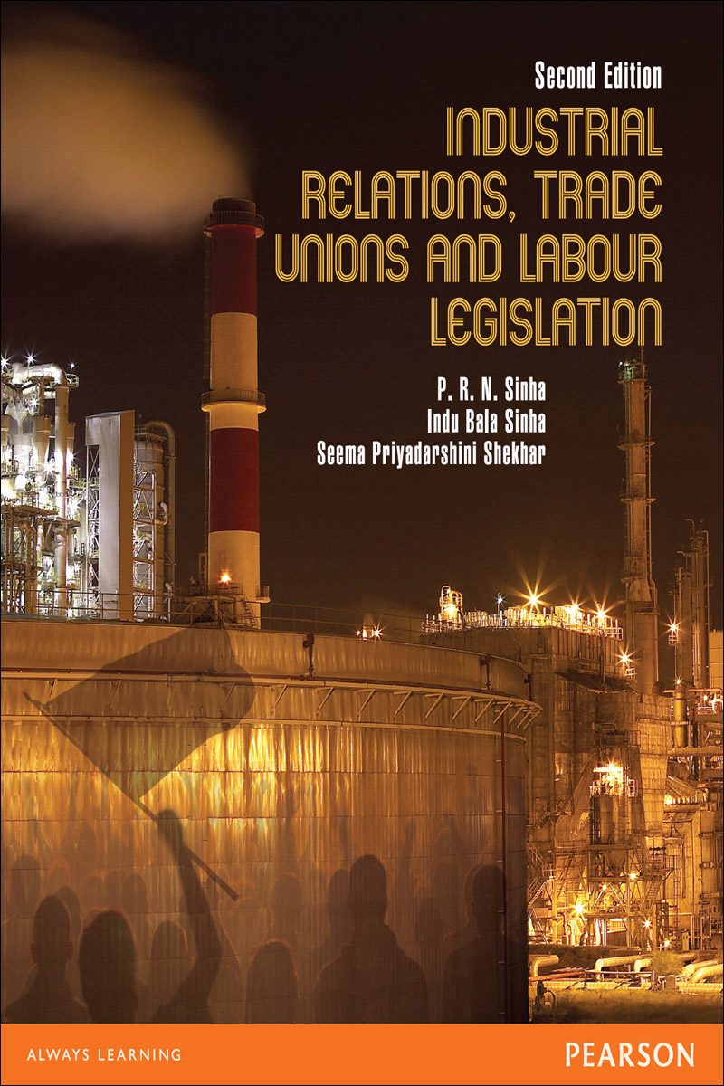 Industrial Relations, Trade Unions, and Labour Legislation