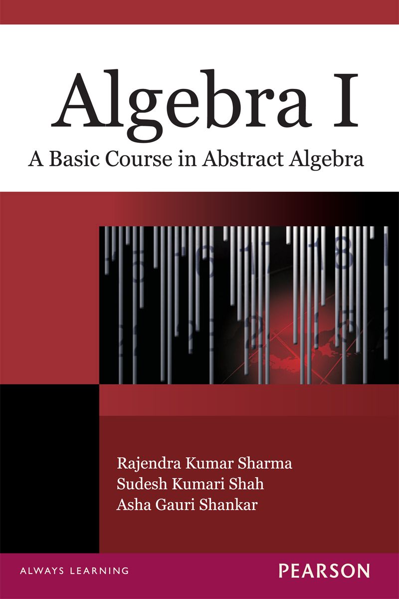 Algebra-I: A Basic Course in Abstract Algebra