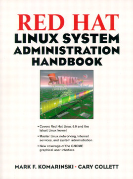 Red Hat Linux System Administration Handbook Book