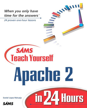 Sams Teach Yourself Apache 2 In 24 Hours Book