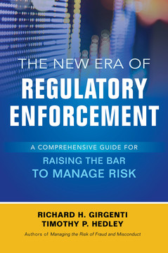 The New Era Of Regulatory Enforcement A Comprehensive Guide For Raising
The Bar To Manage Risk
