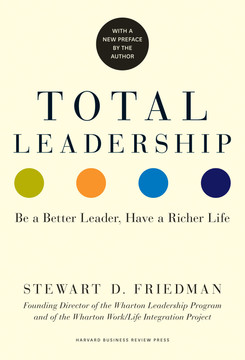 Total-Leadership-Be-a-Better-Leader-Have-a-Richer-Life-With-New-Preface
